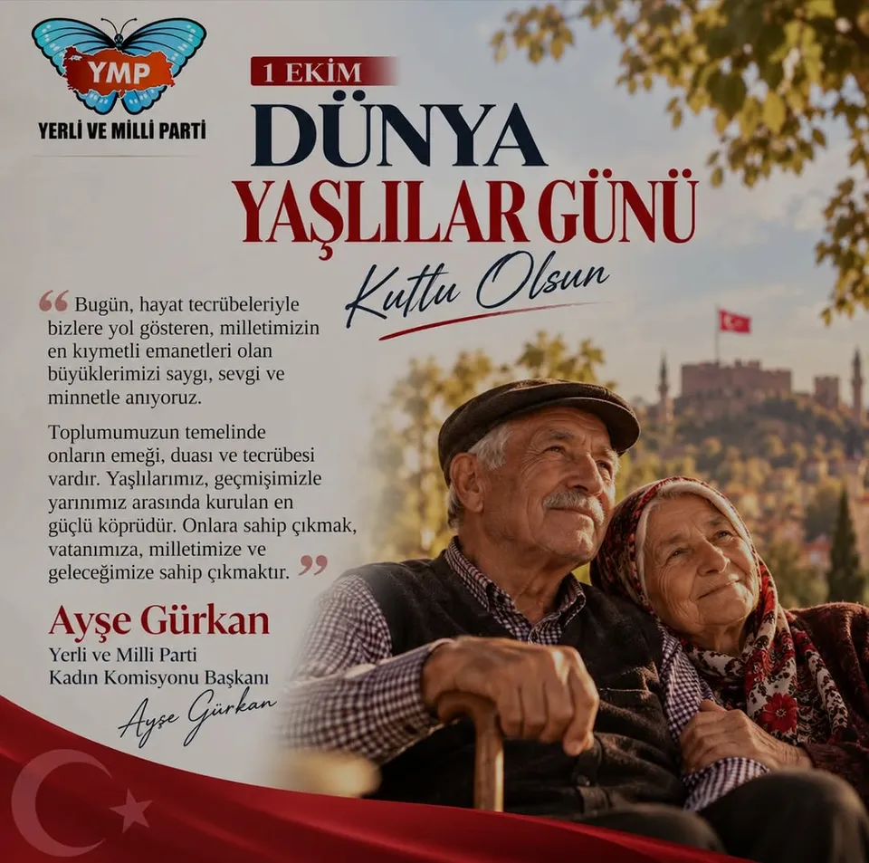 1 Ekim Dünya Yaşlılar Günü afişi: yaşlı bir çift yan yana oturuyor, yanında Ayşe Gürkan’ın mesajı